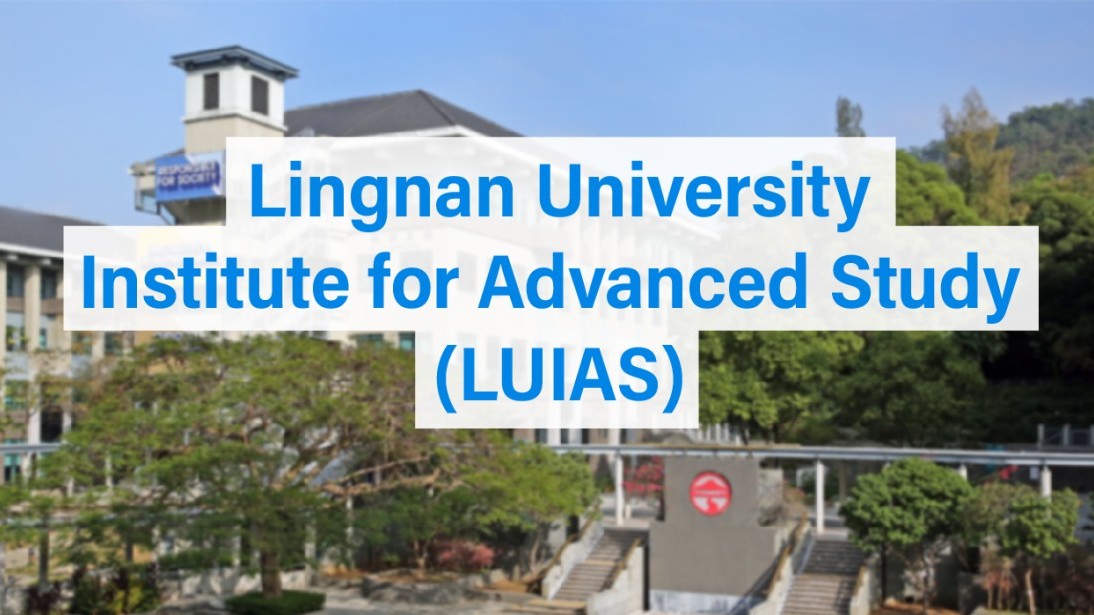  Lingnan University Institute for Advanced Study (LUIAS)