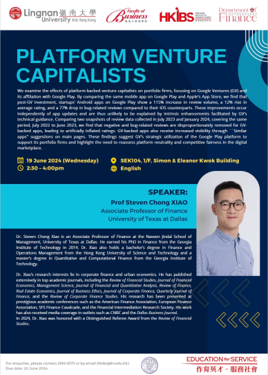 June 19, 2024   "Platform Venture Capitalists"  by Prof Steven Xiao (University of Texas at Dallas)