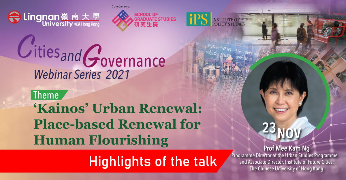 Cities and Governance Webinar Series - ‘Kainos’ Urban Renewal: Place-based Renewal for Human Flourishing